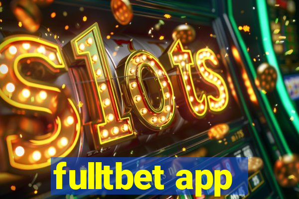 fulltbet app